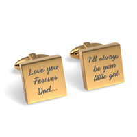 Love You Forever Dad I’ll Always Be Your Little Girl Engraved Square Cufflinks