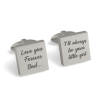 Love You Forever Dad I’ll Always Be Your Little Girl Engraved Square Cufflinks